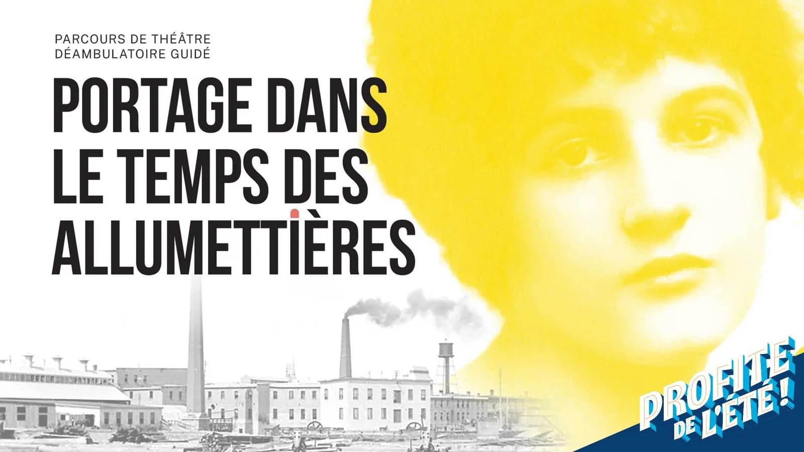 Portage dans le temps des allumettières